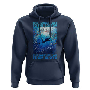 Scuba Diving Hoodie The Closer I Get To The Bottom The Farther I Am From Idiots TS09 Navy Print Your Wear