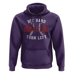 Baseball Hoodie Hit Hard Run Fast Turn Left TS09 Purple Print Your Wear