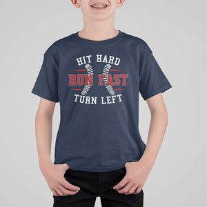 Baseball T Shirt For Kid Hit Hard Run Fast Turn Left TS09 Navy Print Your Wear
