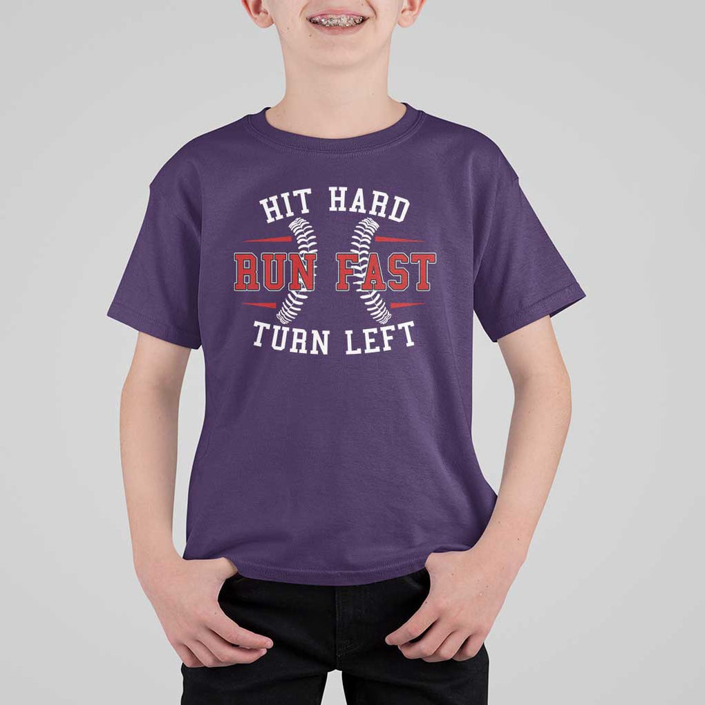Baseball T Shirt For Kid Hit Hard Run Fast Turn Left TS09 Purple Print Your Wear