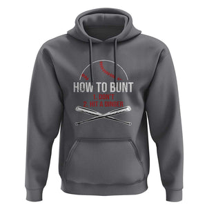 Funny Baseball Hoodie How To Bunt Don't Hit A Dinger TS09 Charcoal Print Your Wear