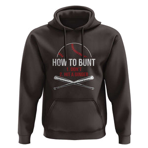 Funny Baseball Hoodie How To Bunt Don't Hit A Dinger TS09 Dark Chocolate Print Your Wear