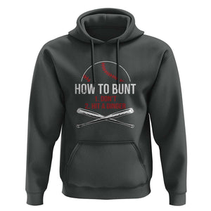 Funny Baseball Hoodie How To Bunt Don't Hit A Dinger TS09 Dark Heather Print Your Wear