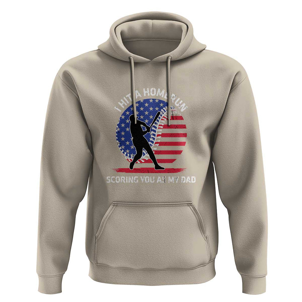 Funny Baseball Hoodie I Hit A Homerun Scoring You As My Dad TS09 Sand Print Your Wear