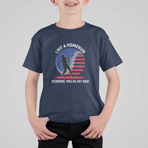 Funny Baseball T Shirt For Kid I Hit A Homerun Scoring You As My Dad TS09 Navy Print Your Wear