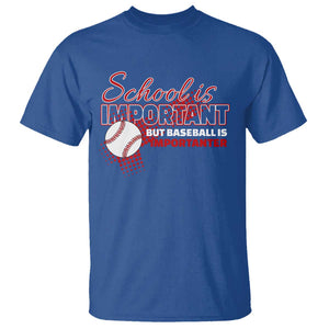 Funny School Is Important But Baseball Is Importanter T Shirt TS09 Royal Blue Print Your Wear