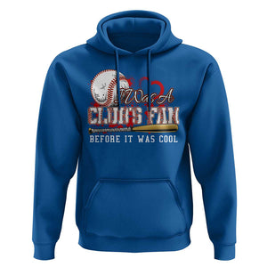 Funny Baseball Supporter Hoodie I Was A Cub's Fan Before It Was Cool TS09 Royal Blue Print Your Wear
