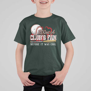Funny Baseball Supporter T Shirt For Kid I Was A Cub's Fan Before It Was Cool TS09 Dark Forest Green Print Your Wear