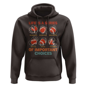 Funny Baseball Hoodie Life Is A Series Of Important Choices Types of Baseball Pitches TS09 Dark Chocolate Print Your Wear