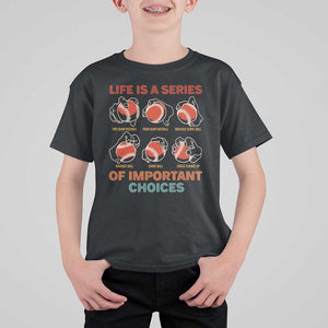 Funny Baseball T Shirt For Kid Life Is A Series Of Important Choices Types of Baseball Pitches TS09 Black Print Your Wear