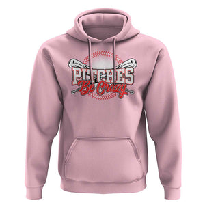 Funny Baseball Hoodie Pitches Be Crazy TS09 Light Pink Print Your Wear