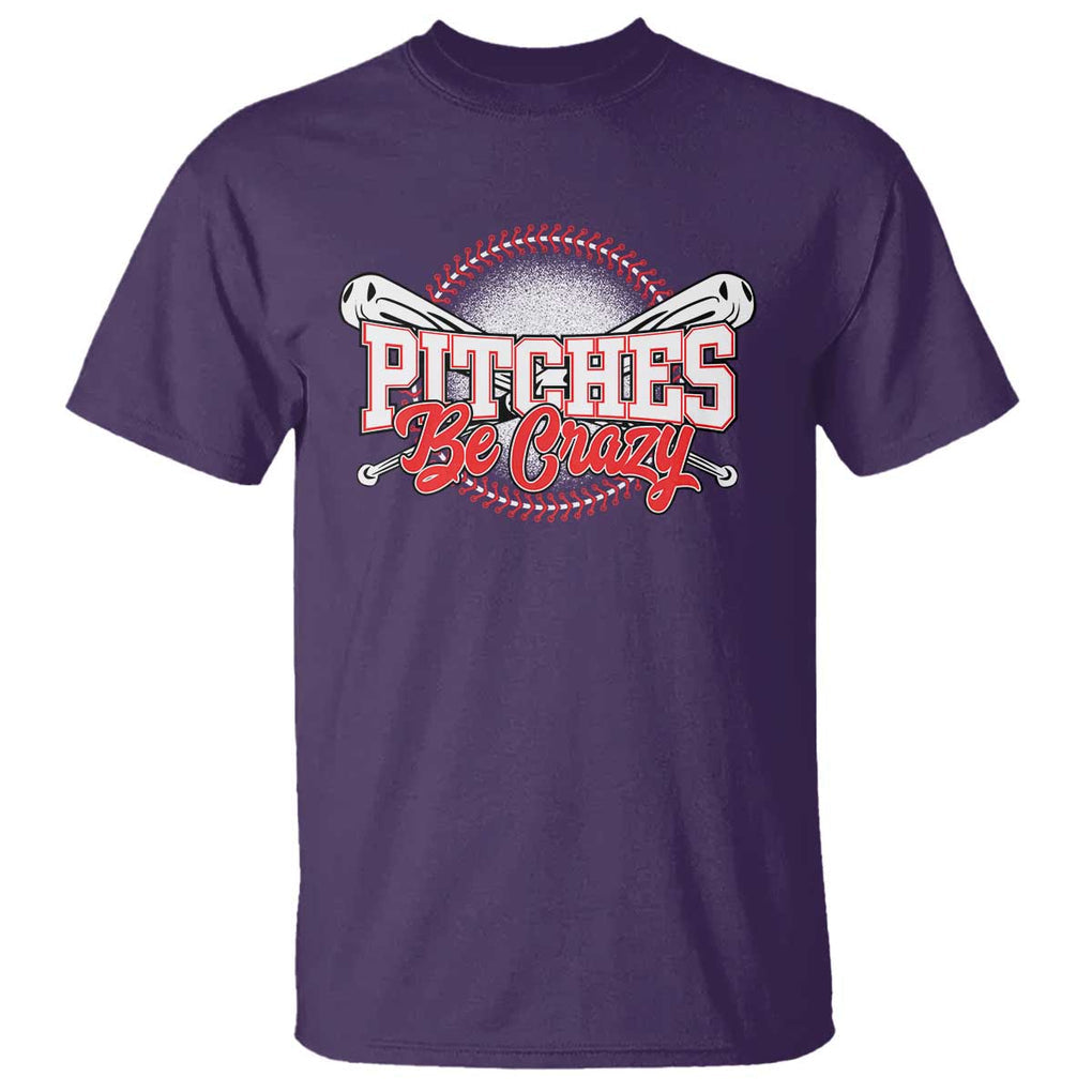 Funny Baseball T Shirt Pitches Be Crazy TS09 Purple Print Your Wear