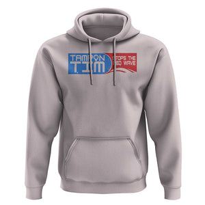 Tampon Tim Hoodie Stops The Red Wave Harris Walz 2024 TS09 Ice Gray Print Your Wear