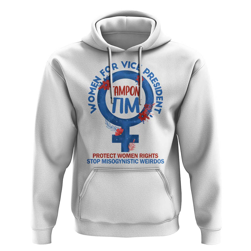 Tampon Tim Hoodie Women For Vice President Tim Walz Kamala Support TS09 White Print Your Wear