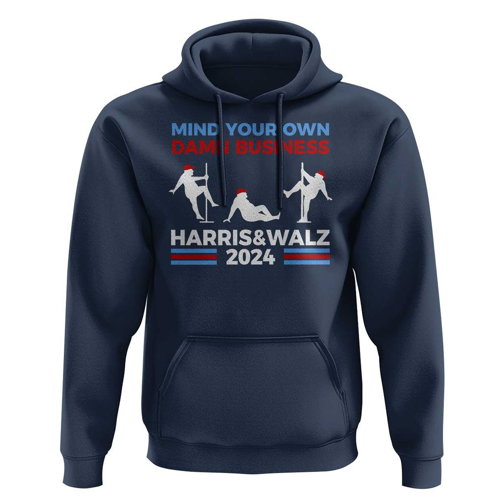 Funny Mind Ya Business Harris Walz 2024 Hoodie TS09 Navy Print Your Wear