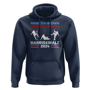 Funny Mind Ya Business Harris Walz 2024 Hoodie TS09 Navy Print Your Wear