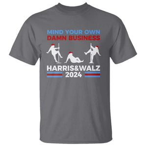 Funny Mind Ya Business Harris Walz 2024 T Shirt TS09 Charcoal Print Your Wear
