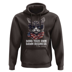 Mind Your Own Damn Business Harris Walz 2024 Hoodie America Cool Cat Kamala Supporter TS09 Dark Chocolate Print Your Wear