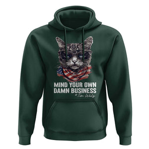 Mind Your Own Damn Business Harris Walz 2024 Hoodie America Cool Cat Kamala Supporter TS09 Dark Forest Green Print Your Wear