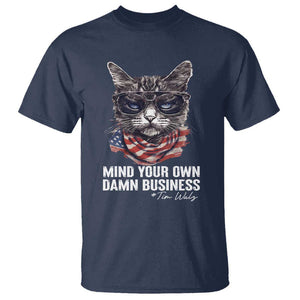 Mind Your Own Damn Business Harris Walz 2024 T Shirt America Cool Cat Kamala Supporter TS09 Navy Print Your Wear