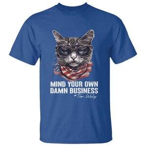 Mind Your Own Damn Business Harris Walz 2024 T Shirt America Cool Cat Kamala Supporter TS09 Royal Blue Print Your Wear