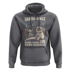 Harris Walz 2024 Hoodie Funny Mind Your Own Damn Business Kamala Tim Cats TS09 Charcoal Print Your Wear