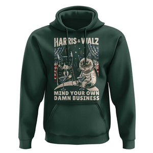 Harris Walz 2024 Hoodie Funny Mind Your Own Damn Business Kamala Tim Cats TS09 Dark Forest Green Print Your Wear