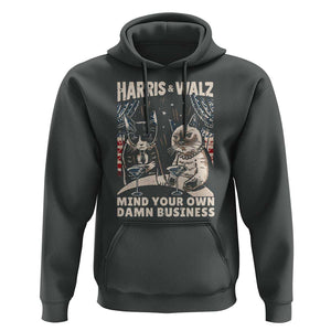 Harris Walz 2024 Hoodie Funny Mind Your Own Damn Business Kamala Tim Cats TS09 Dark Heather Print Your Wear
