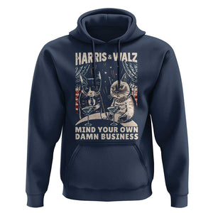 Harris Walz 2024 Hoodie Funny Mind Your Own Damn Business Kamala Tim Cats TS09 Navy Print Your Wear