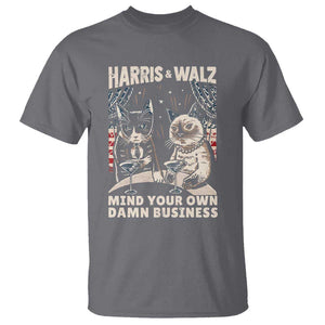 Harris Walz 2024 T Shirt Funny Mind Your Own Damn Business Kamala Tim Cats TS09 Charcoal Print Your Wear