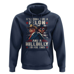 Trump Vance 2024 Hoodie It's Gonna Take A Felon And A Hillbilly To Fix This Cowboy TS09 Navy Print Your Wear