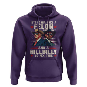 Trump Vance 2024 Hoodie It's Gonna Take A Felon And A Hillbilly To Fix This Cowboy TS09 Purple Print Your Wear