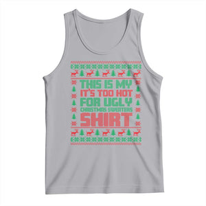 Funny Christmas Tank Top Too Hot For Ugly Sweaters TS09 Athletic Heather Print Your Wear