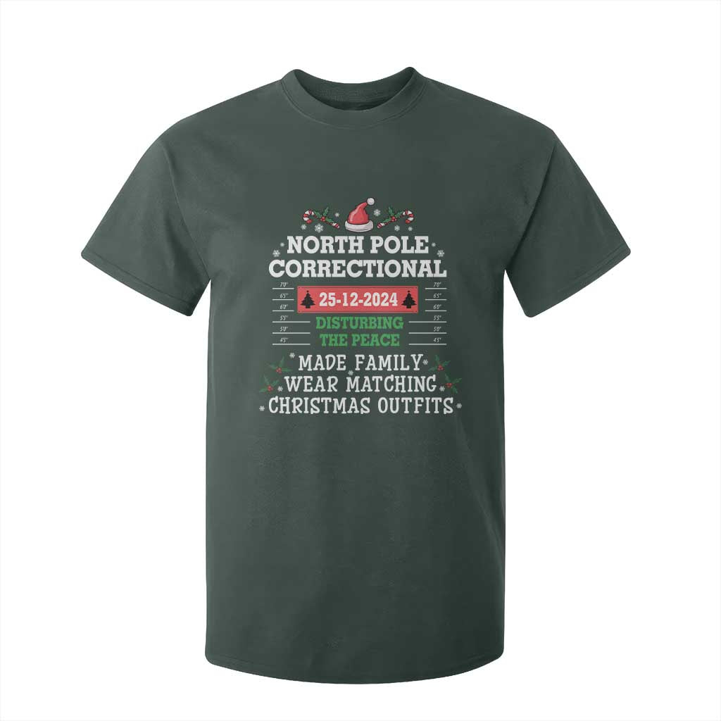 Funny Christmas Family Matching T Shirt For Kid North Pole Correctional Disturbing The Peace TS09 Dark Forest Green Print Your Wear