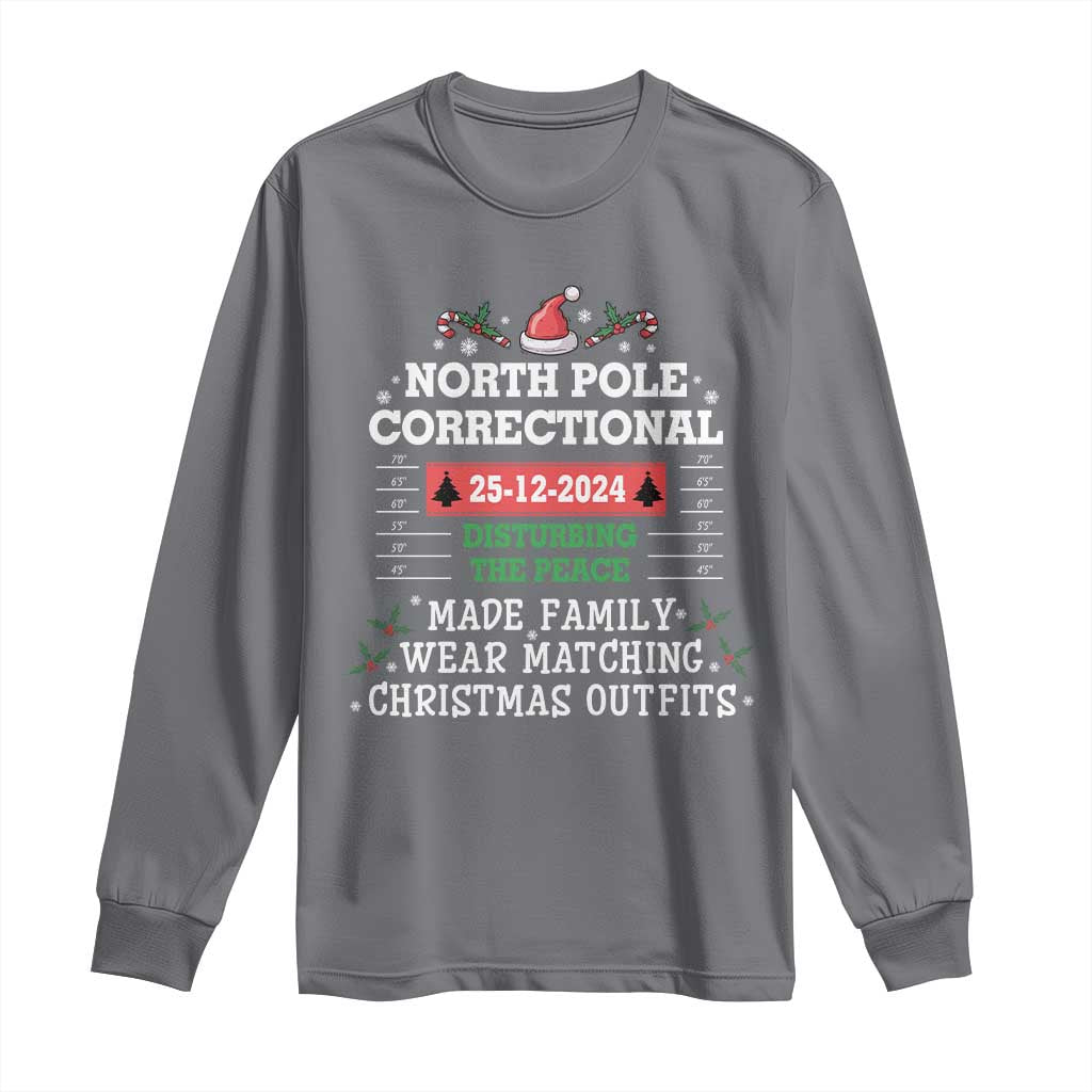 Funny Christmas Family Matching Long Sleeve Shirt North Pole Correctional Disturbing The Peace TS09 Charcoal Print Your Wear