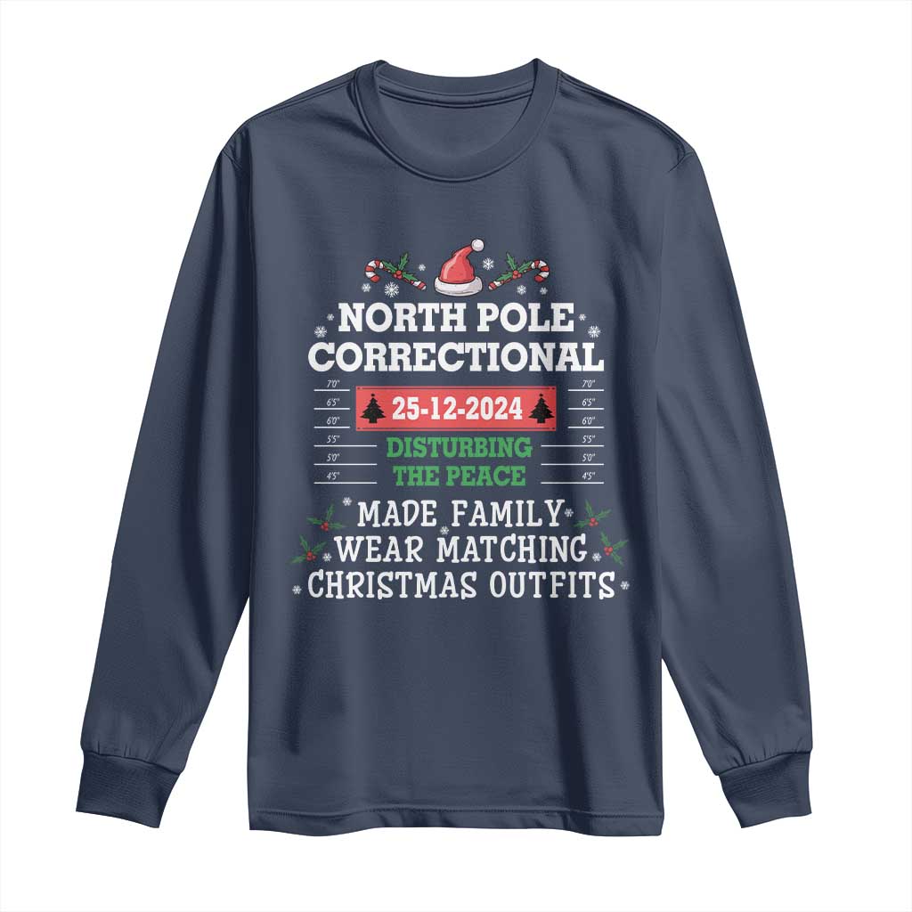 Funny Christmas Family Matching Long Sleeve Shirt North Pole Correctional Disturbing The Peace TS09 Navy Print Your Wear