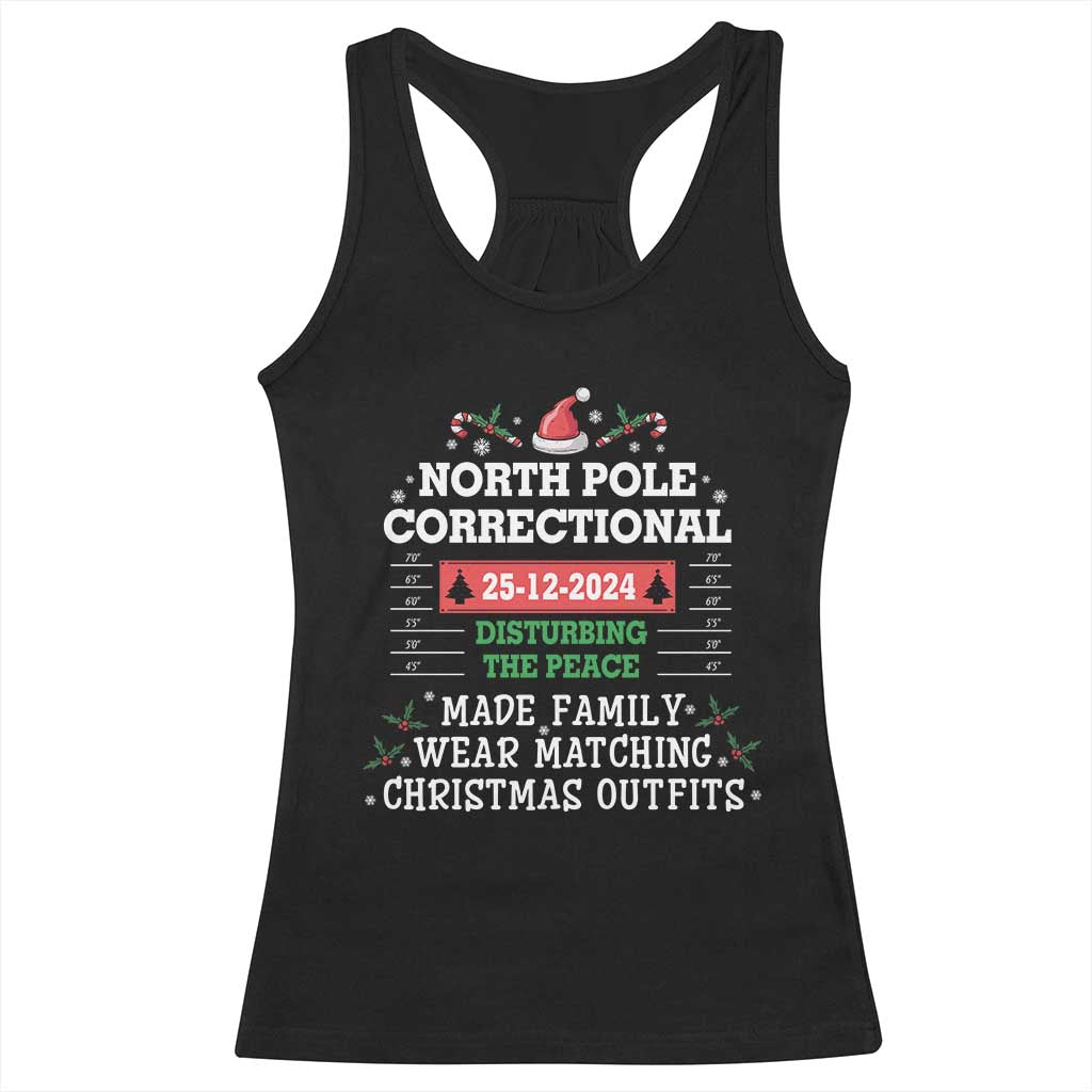 Funny Christmas Family Matching Racerback Tank Top North Pole Correctional Disturbing The Peace TS09 Black Print Your Wear
