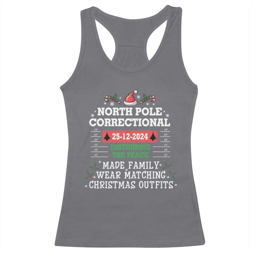 Funny Christmas Family Matching Racerback Tank Top North Pole Correctional Disturbing The Peace TS09 Charcoal Print Your Wear