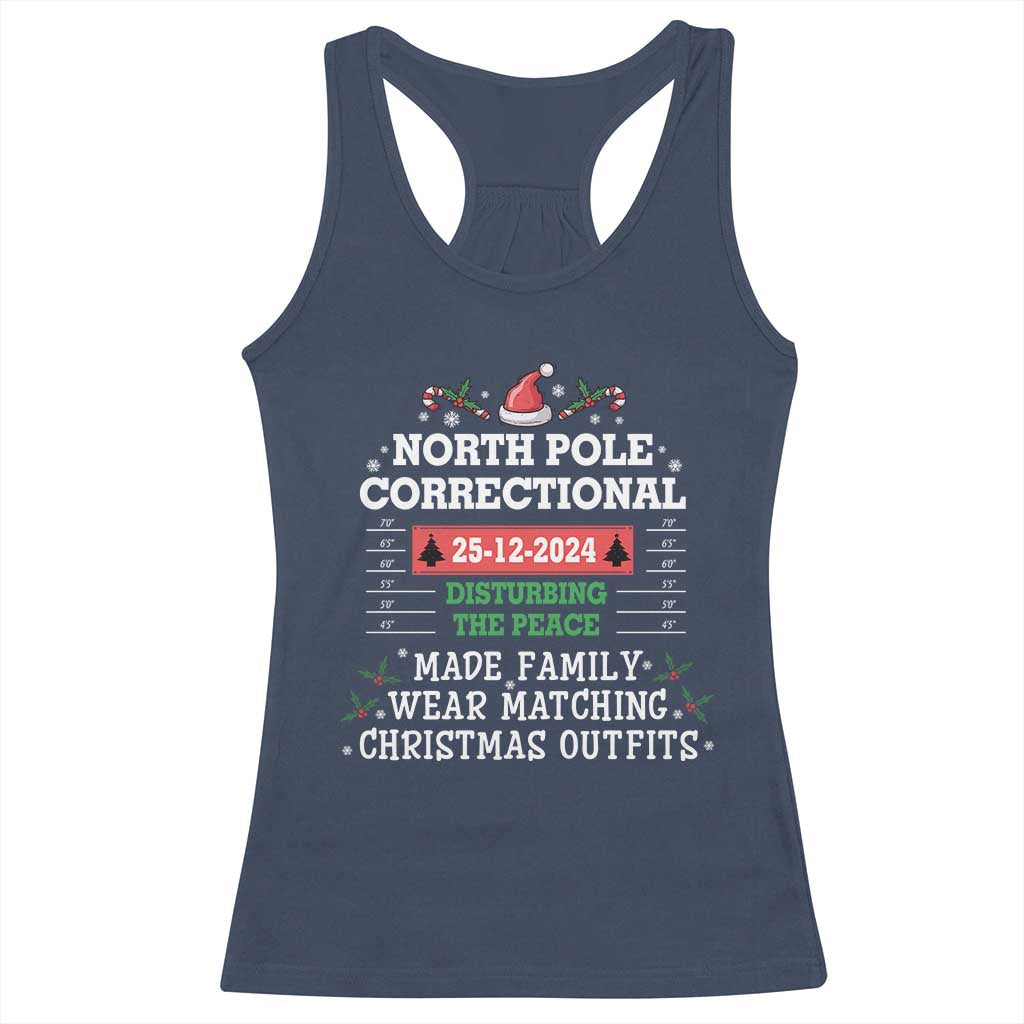 Funny Christmas Family Matching Racerback Tank Top North Pole Correctional Disturbing The Peace TS09 Navy Print Your Wear