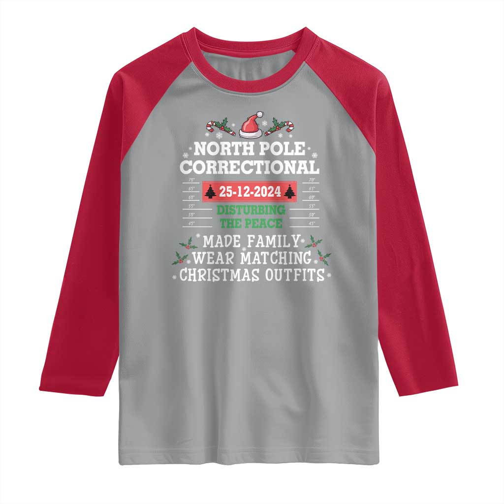 Funny Christmas Family Matching Raglan Shirt North Pole Correctional Disturbing The Peace TS09 Sport Gray Red Print Your Wear