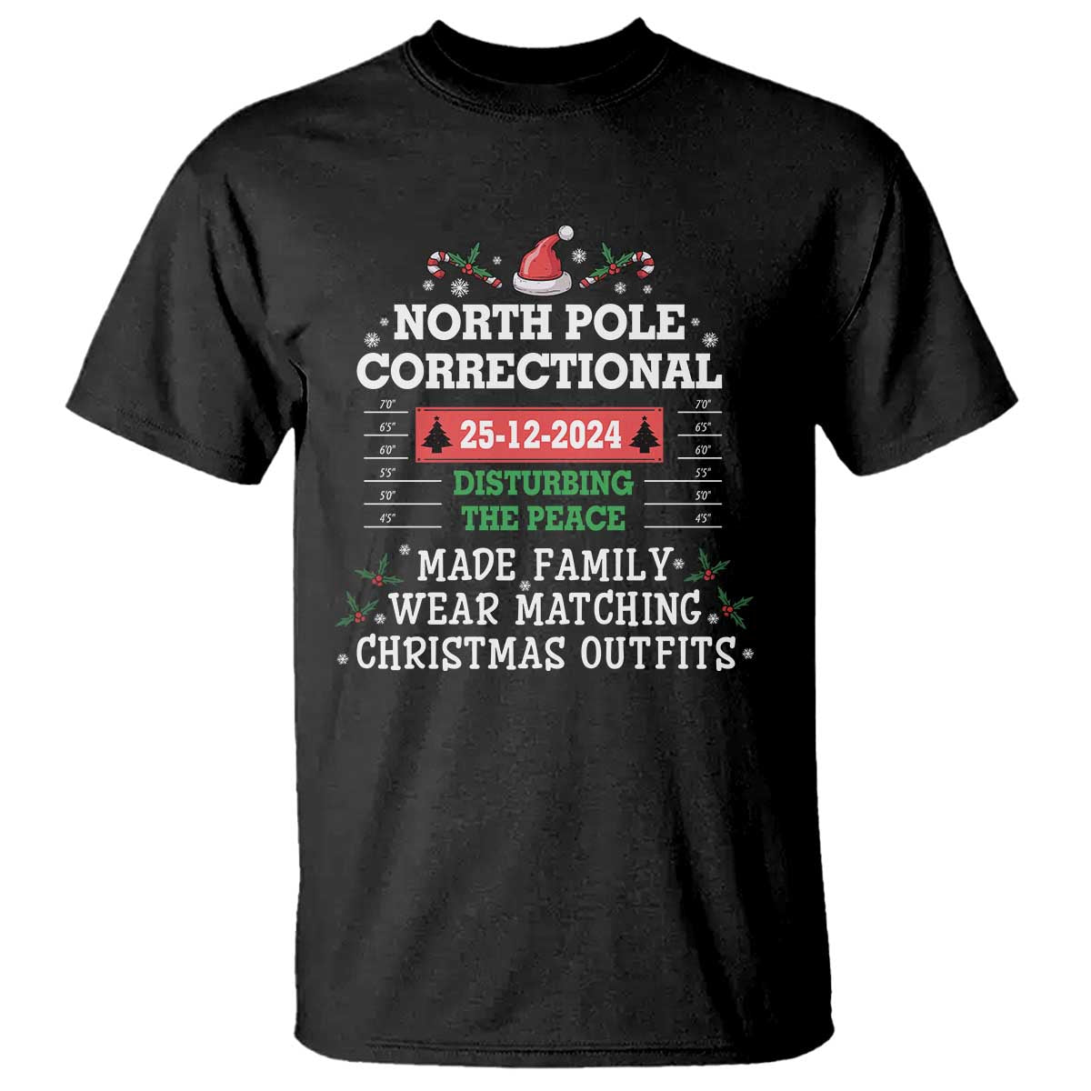 Funny Christmas Family Matching T Shirt North Pole Correctional Disturbing The Peace TS09 Black Print Your Wear