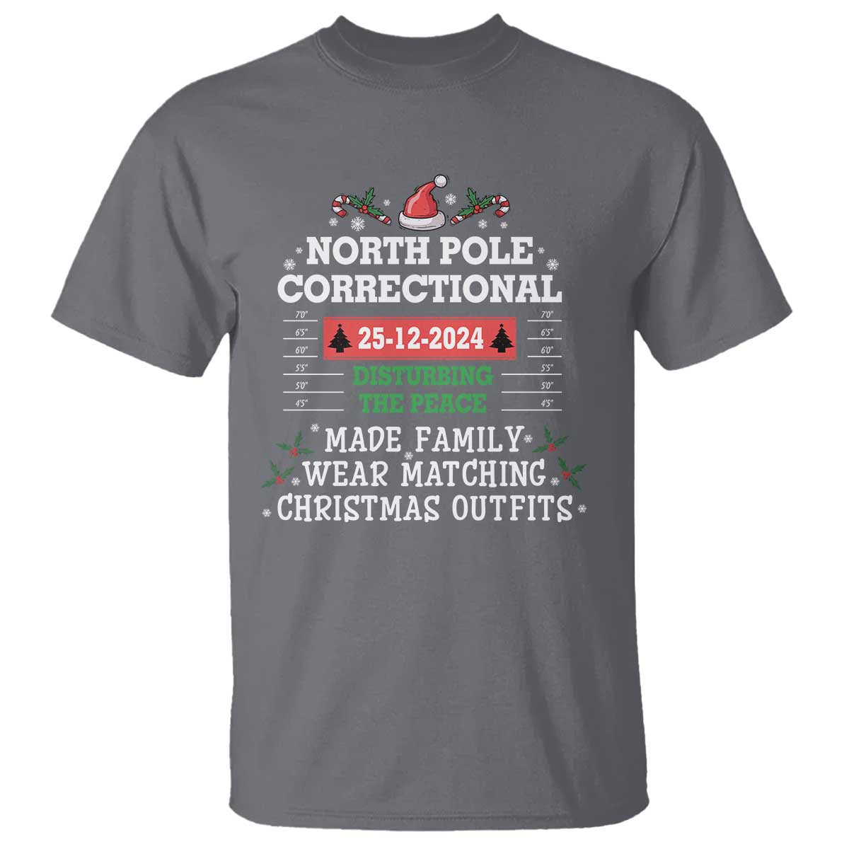 Funny Christmas Family Matching T Shirt North Pole Correctional Disturbing The Peace TS09 Charcoal Print Your Wear