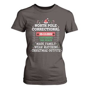 Funny Christmas Family Matching T Shirt For Women North Pole Correctional Disturbing The Peace TS09 Dark Chocolate Print Your Wear