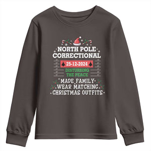Funny Christmas Family Matching Youth Sweatshirt North Pole Correctional Disturbing The Peace TS09 Dark Chocolate Print Your Wear