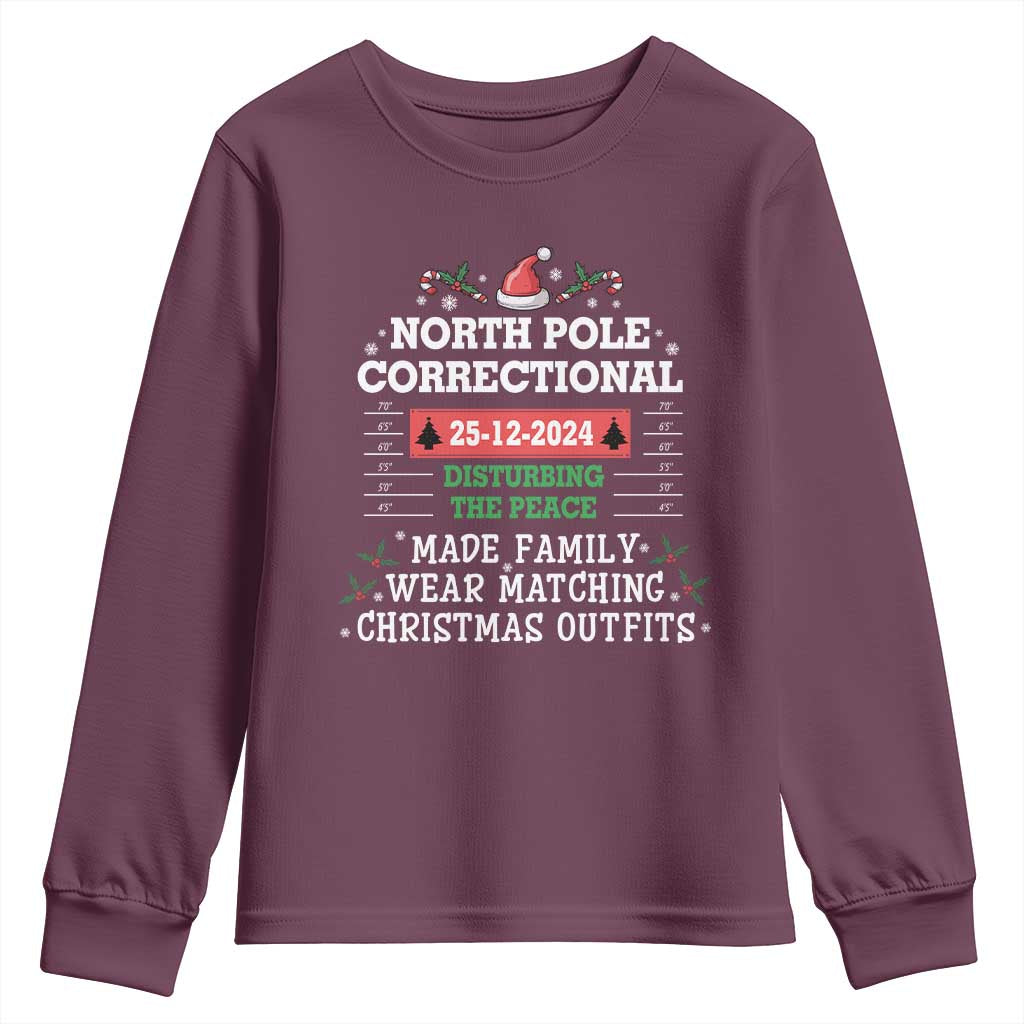 Funny Christmas Family Matching Youth Sweatshirt North Pole Correctional Disturbing The Peace TS09 Maroon Print Your Wear