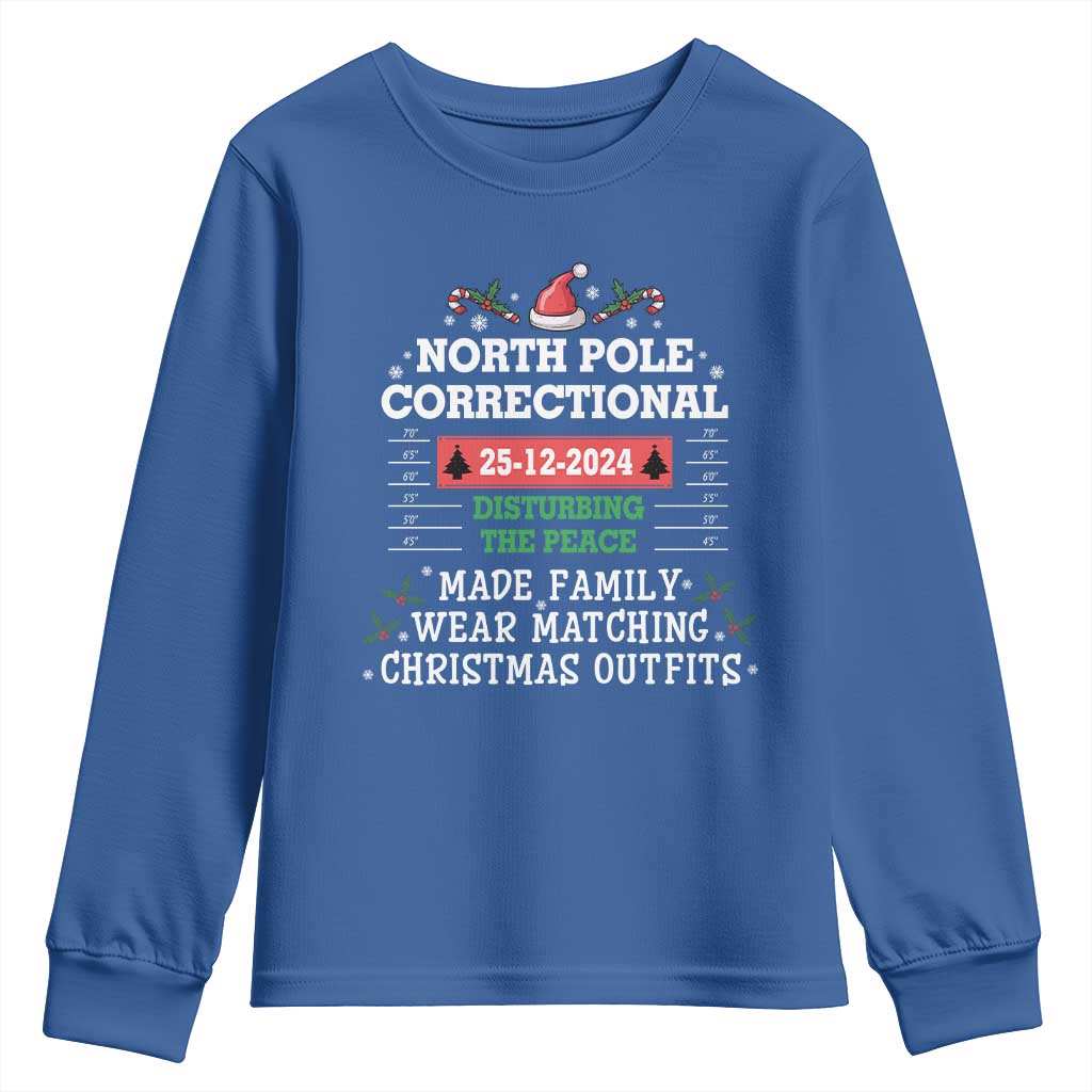 Funny Christmas Family Matching Youth Sweatshirt North Pole Correctional Disturbing The Peace TS09 Royal Blue Print Your Wear