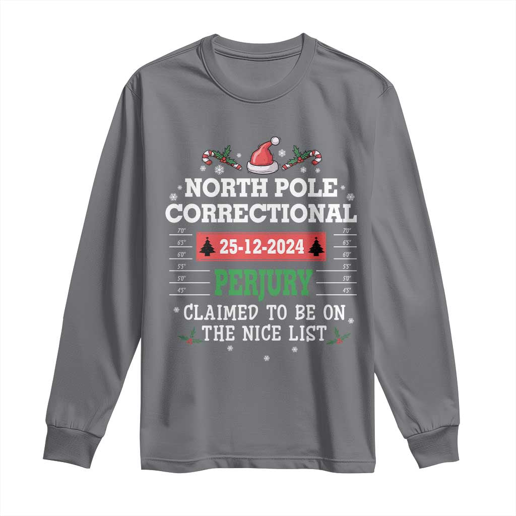 Funny Christmas Family Matching Long Sleeve Shirt North Pole Correctional Perjury TS09 Charcoal Print Your Wear