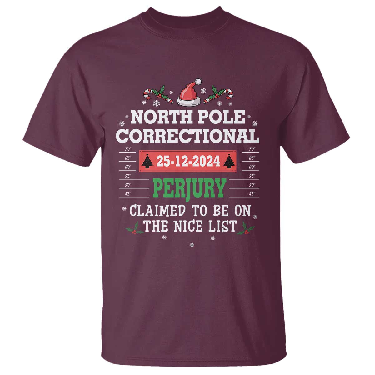 Funny Christmas Family Matching T Shirt North Pole Correctional Perjury TS09 Maroon Print Your Wear