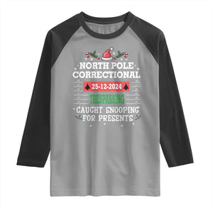 Funny Christmas Family Matching Raglan Shirt North Pole Correctional Trespassing TS09 Sport Gray Black Print Your Wear