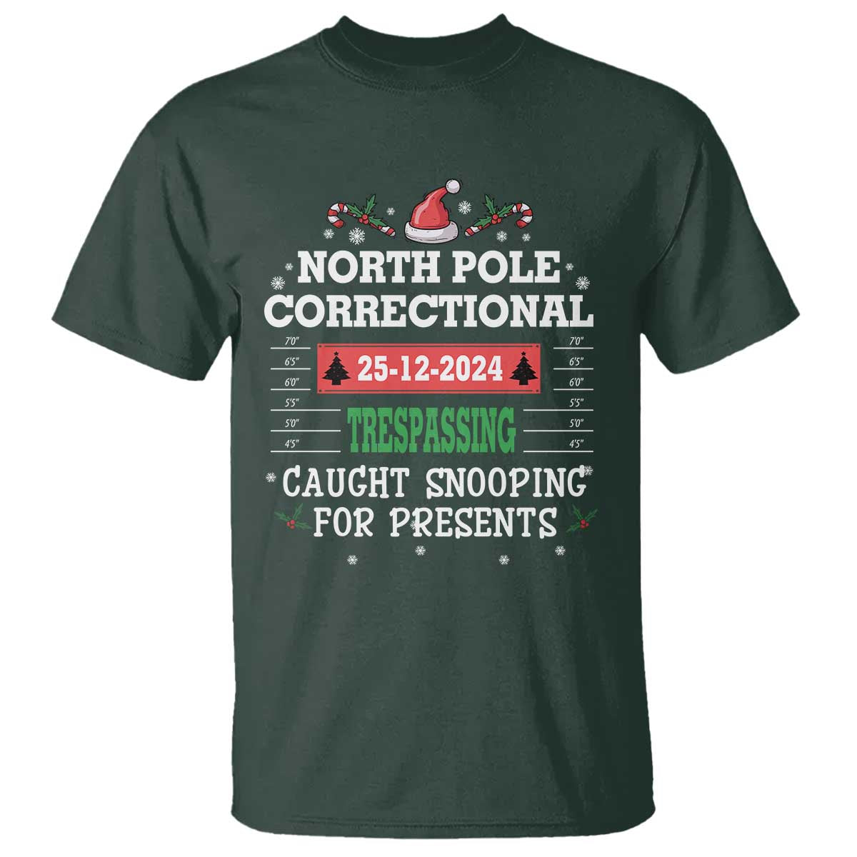 Funny Christmas Family Matching T Shirt North Pole Correctional Trespassing TS09 Dark Forest Green Print Your Wear